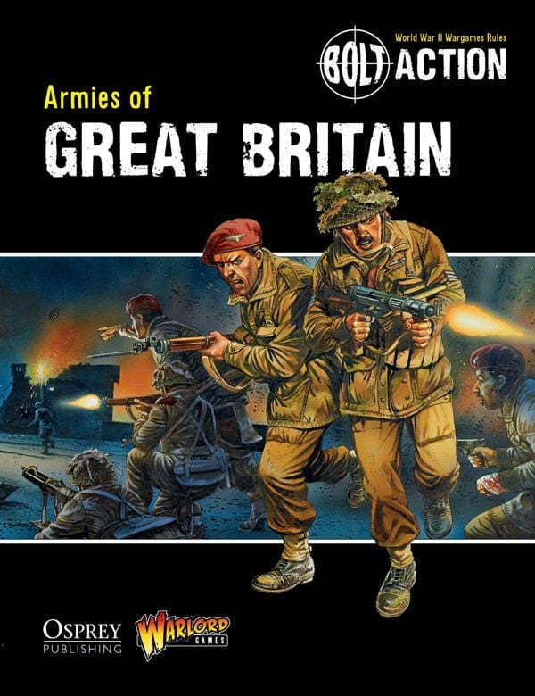 Bolt Action Armies of Great Britain (2nd edition)