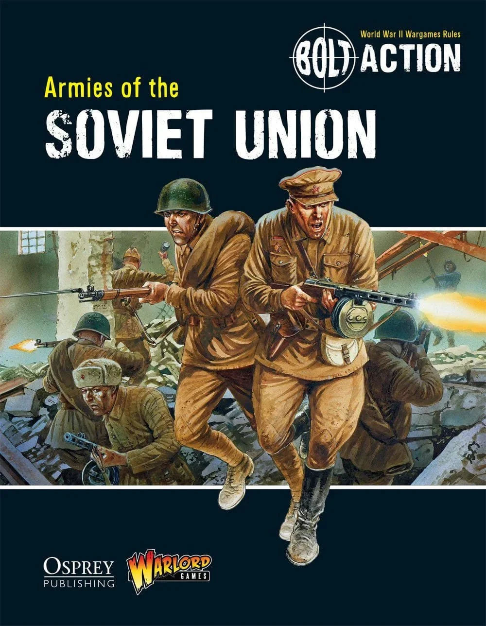 Bolt Action Armies of the Soviet Union (2nd edition)